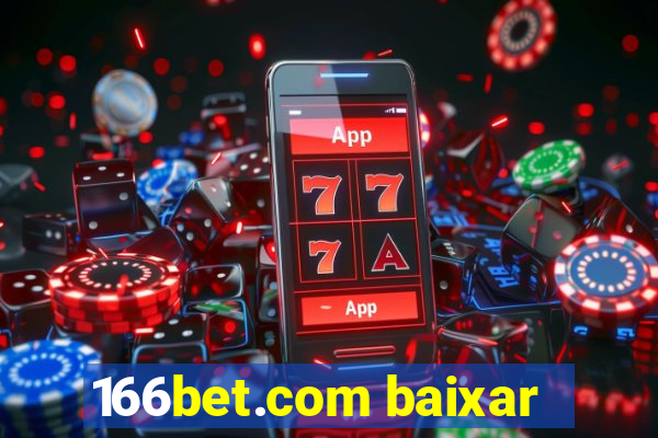 166bet.com baixar